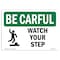 Signmission OSHA CAREFUL Sign, Watch Your Step, 14in X 10in Alum, 10" W, 14" L, Landscape, OS-BC-A-1014-L-10064 OS-BC-A-1014-L-10064 - alternate 1
